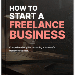 How to Start a Freelance Business