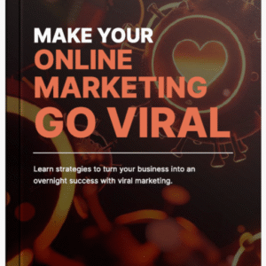 Make Your Online Marketing Go Viral