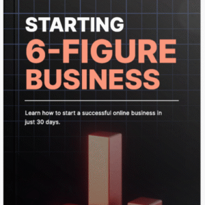 Starting 6-Figure Business