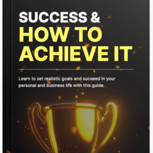 Success & How to Achieve it