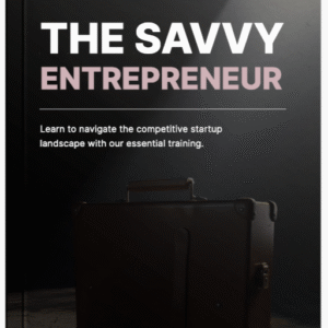 The Savvy Entrepreneur
